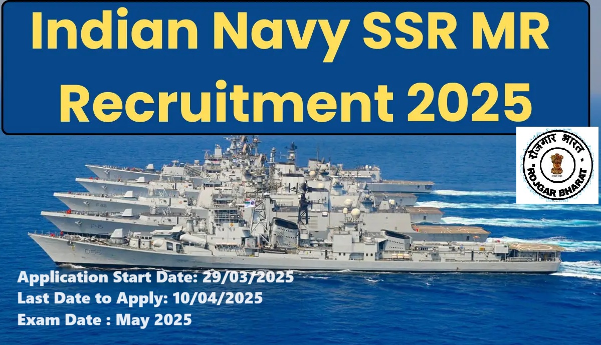 Indian Navy SSR MR Recruitment 2025